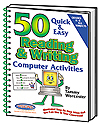50 Quick & Easy Reading & Writing Computer Activities