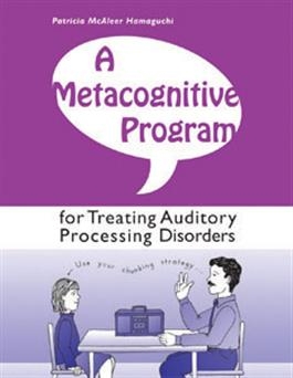 A Metacognitive Program for Treating Auditory Processing Disorders | Special Education