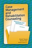 Case Management and Rehabilitation Counseling: Procedures and Techniques-Fifth E | Pro-Ed Inc