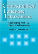 Contextualized Language Intervention: Scaffolding PreK-12 Literacy Achievement | Special Education