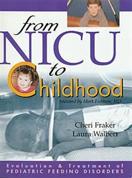 Evaluation and Treatment of Pediatric Feeding Disorders: From NICU to Childhood | Pro-Ed Inc