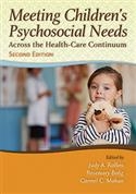 Meeting Children's Psychosocial Needs Across the Healthcare Continuum-Second Edi | Special Education