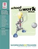 School-to-Work Skills: Working in Teams | Pro-Ed Inc