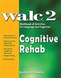 WALC 2 COGNITIVE REHAB | Pro-Ed Inc