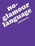 NO GLAM LANGUAGE ELEMENTARY | Pro-Ed Inc
