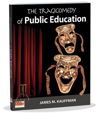The Tragicomedy of Public Education | Special Education