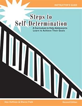 Steps to Self-Determination: A Curriculum to Help Adolescents Learn to Achieve | Special Education