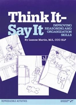 Think It-Say It: Improving Reasoning and Organization Skills | Special Education