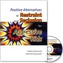 Image Positive Alternatives to Restraint and Seclusion for Aggressive Kids