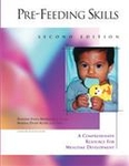 Image Pre-Feeding Skills: A Comprehensive Resource for Mealtime Development Second Edi